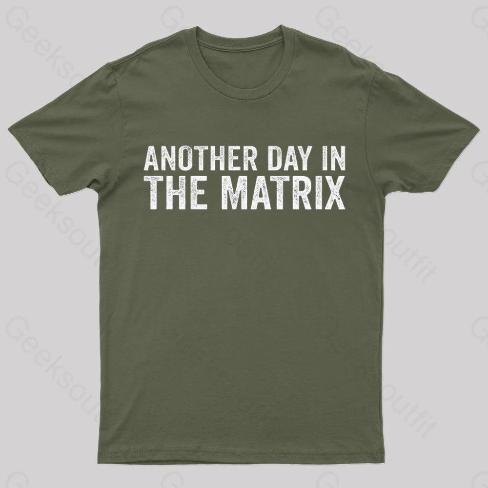 Another Day In The Matrix Nerd T-Shirt