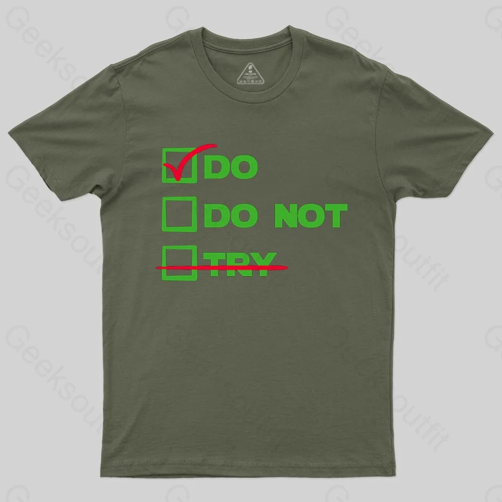 There is No Try T-shirt