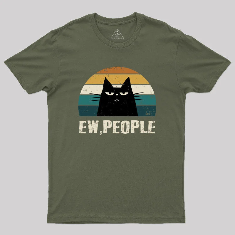 Ew People Funny Cat Geek T-Shirt