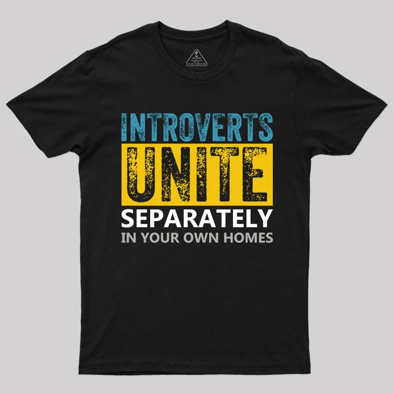 Introverts Unite Separately T-Shirt