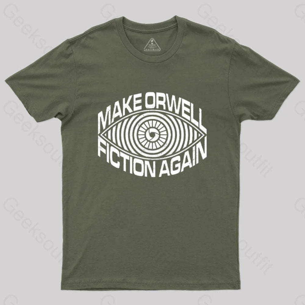 Make Orwell Fiction Again T-Shirt