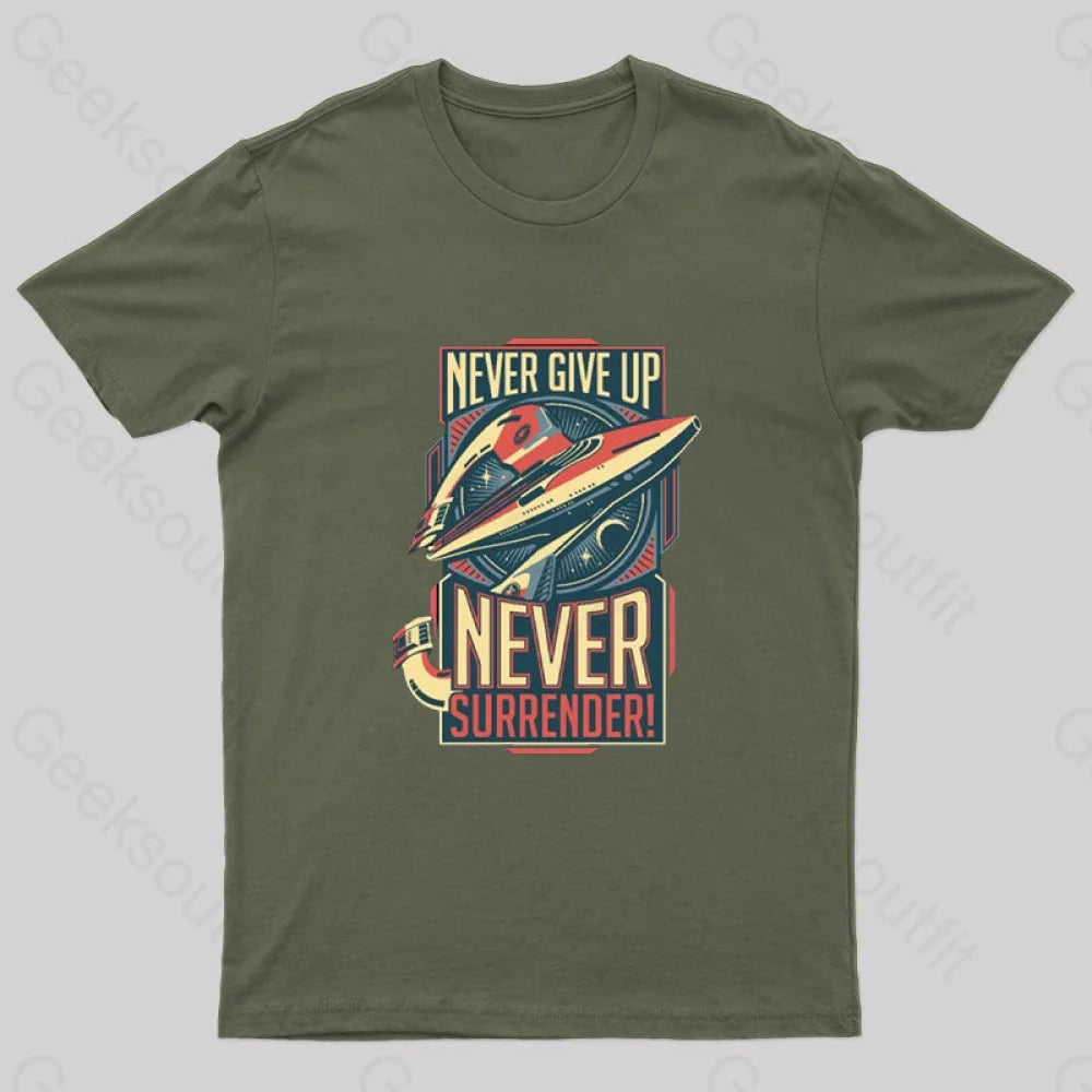 Never Surrender Geek T-Shirt